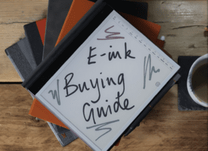 Ultimate E-Ink Tablet Buying Guide