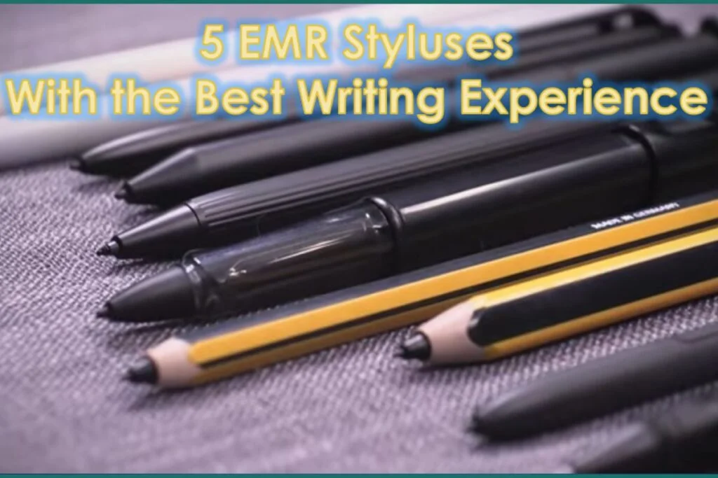 5 Best EMR Styluses : Get the best for you BorednBookless