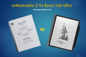 Remarkable 2 Vs Boox Tab Ultra