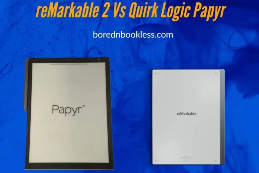 reMarkable 2 Vs Quirk Logic Papyr