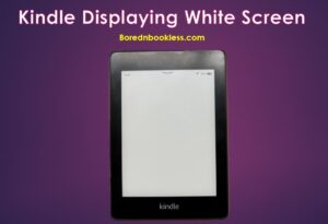 Kindle Paperwhite Screen is White